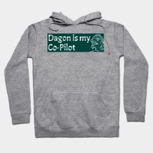 Dagon is my Co-Pilot (Sticker) Hoodie